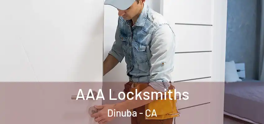  AAA Locksmiths Dinuba - CA