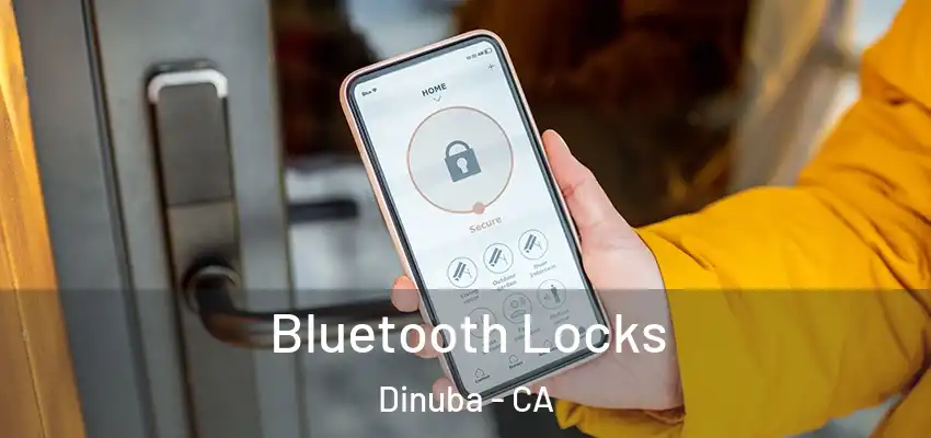  Bluetooth Locks Dinuba - CA