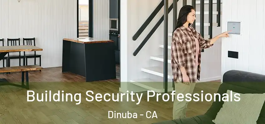  Building Security Professionals Dinuba - CA