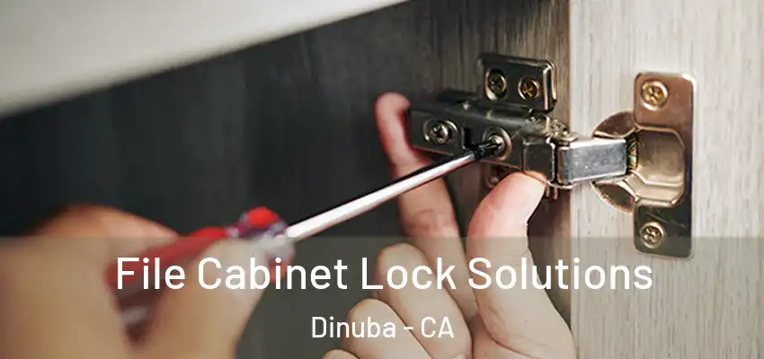  File Cabinet Lock Solutions Dinuba - CA