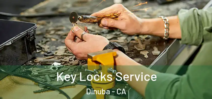  Key Locks Service Dinuba - CA