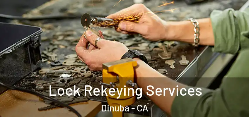 Lock Rekeying Services Dinuba - CA
