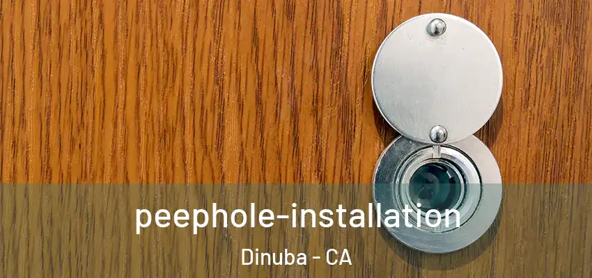  peephole-installation Dinuba - CA