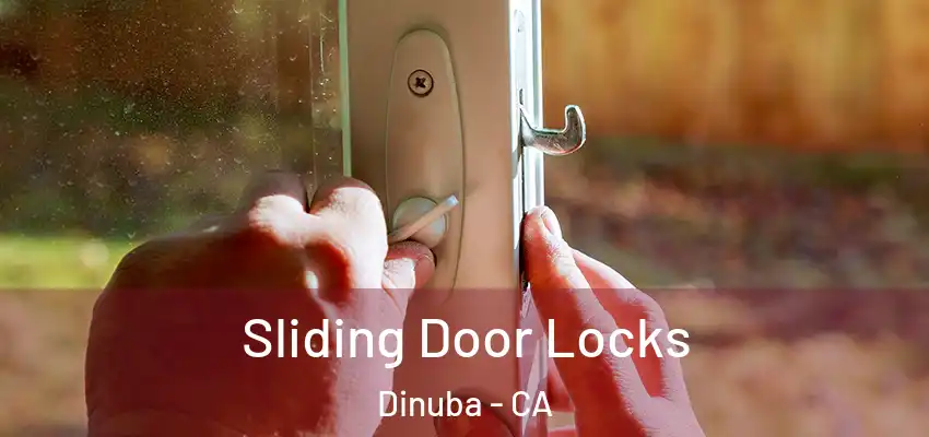  Sliding Door Locks Dinuba - CA